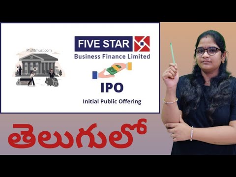 Five star business finance limited IPO in telugu Five star business finance limited IPO in telugu