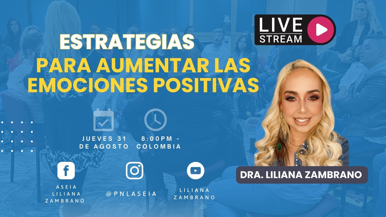 Estrategias para aumentar las emociones positivas Estrategias para aumentar las emociones positivas