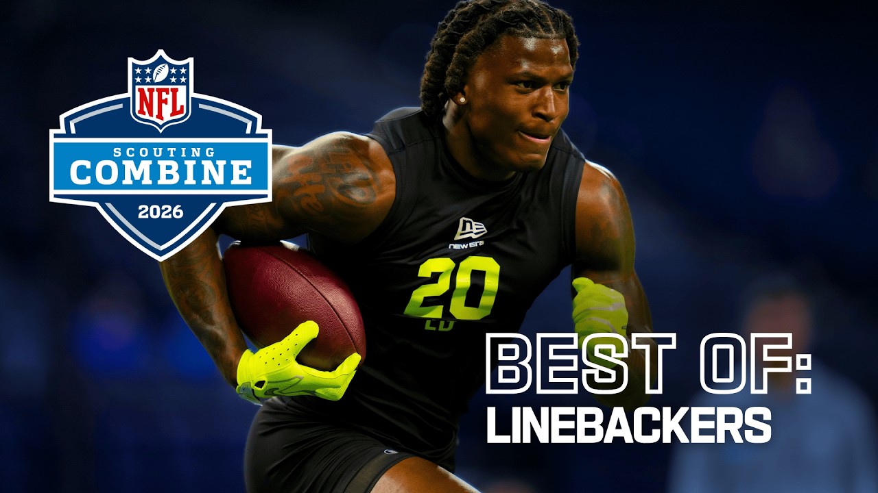 Best of Linebackers | 2026 NFL Scouting Combine Best of Linebackers | 2026 NFL Scouting Combine