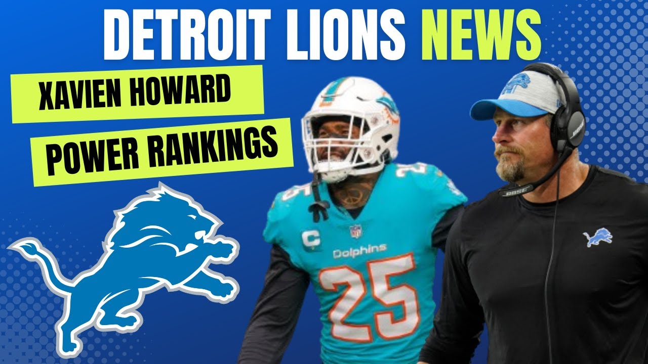 Detroit Lions News: Sign Xavien Howard? Lions Power Rankings, Dan Campbell Speaks, Lions Win Odds Detroit Lions News: Sign Xavien Howard? Lions Power Rankings, Dan Campbell Speaks, Lions Win Odds