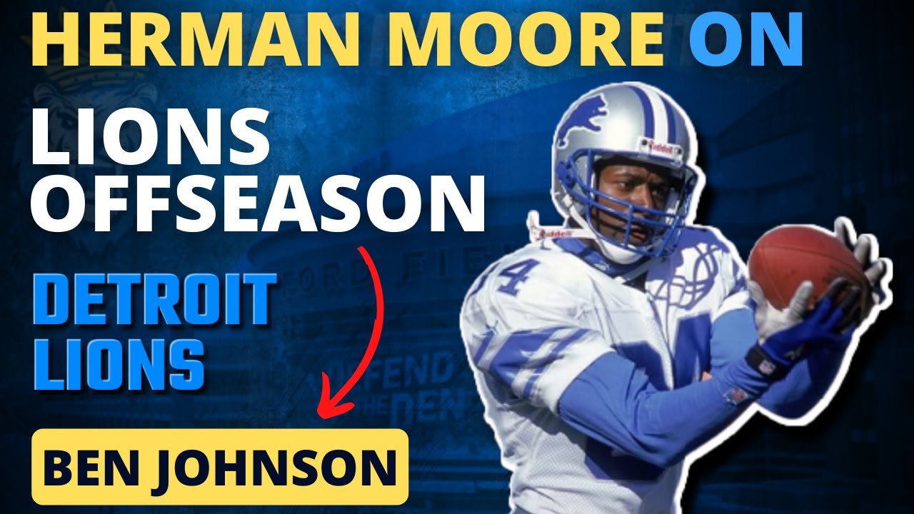 Herman Moore On Ben Johnson, Jared Goff, D’Andre Swift, DJ Chark Extension? + Draft Bijan Robinson Herman Moore On Ben Johnson, Jared Goff, D’Andre Swift, DJ Chark Extension? + Draft Bijan Robinson