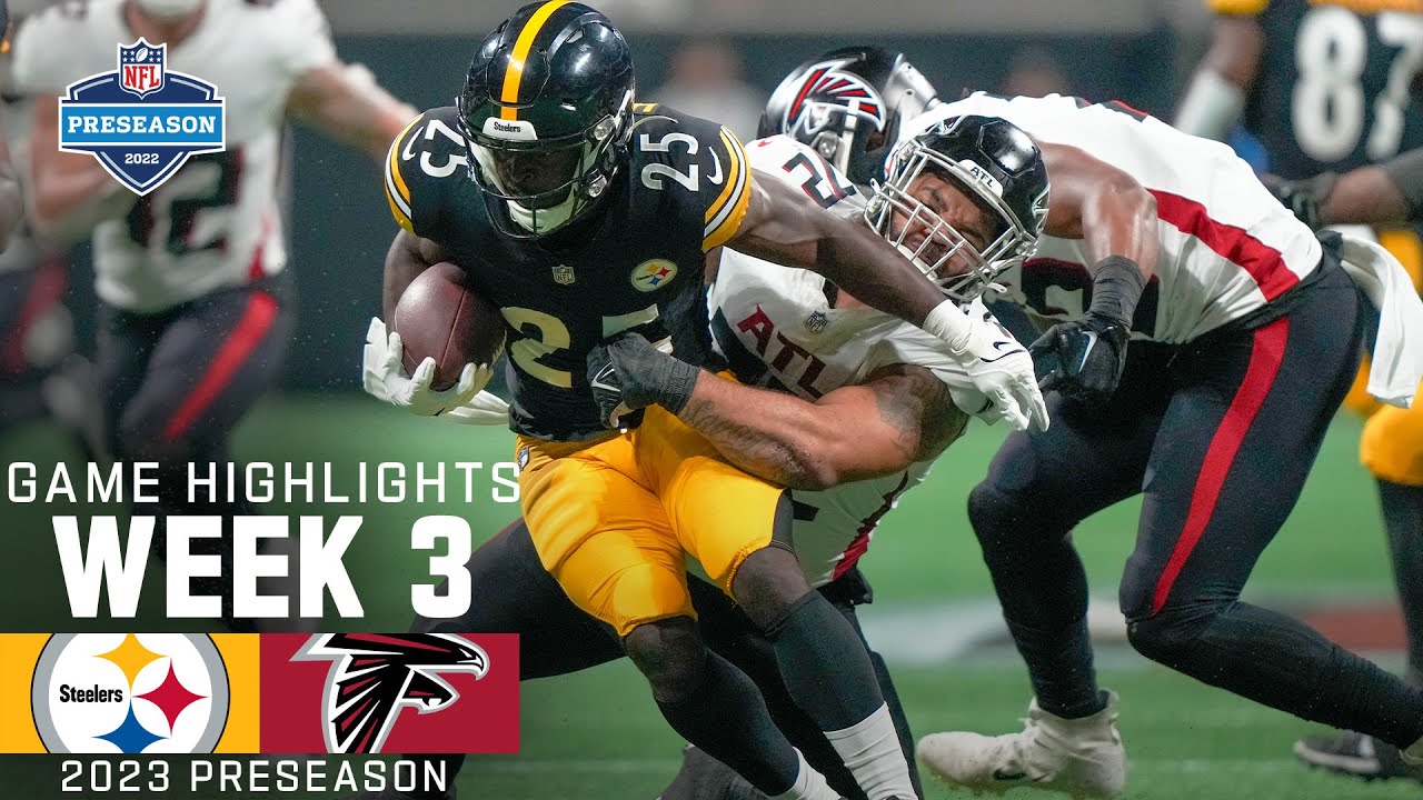 Pittsburgh Steelers vs. Atlanta Falcons | 2023 Preseason Week 3 Game Highlights Pittsburgh Steelers vs. Atlanta Falcons | 2023 Preseason Week 3 Game Highlights