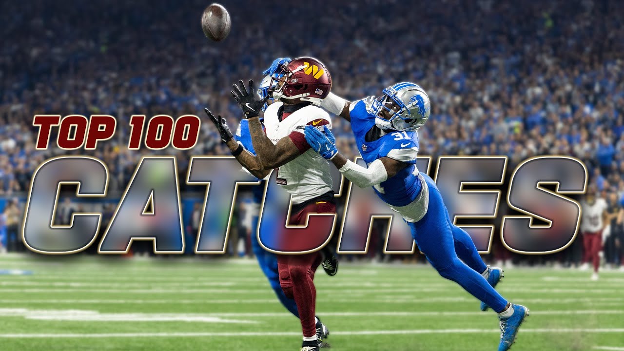 The Top 100 Catches of the 2024 NFL Season The Top 100 Catches of the 2024 NFL Season