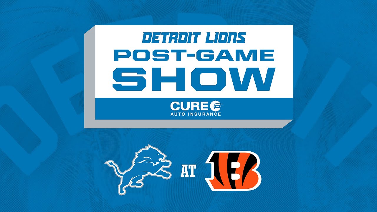 Lions at Bengals Week 5 | Detroit Lions Live CURE Auto Insurance Postgame Show Lions at Bengals Week 5 | Detroit Lions Live CURE Auto Insurance Postgame Show