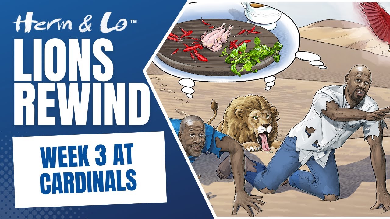 Herm & Lo Lions Rewind: Lions at Cardinals Herm & Lo Lions Rewind: Lions at Cardinals
