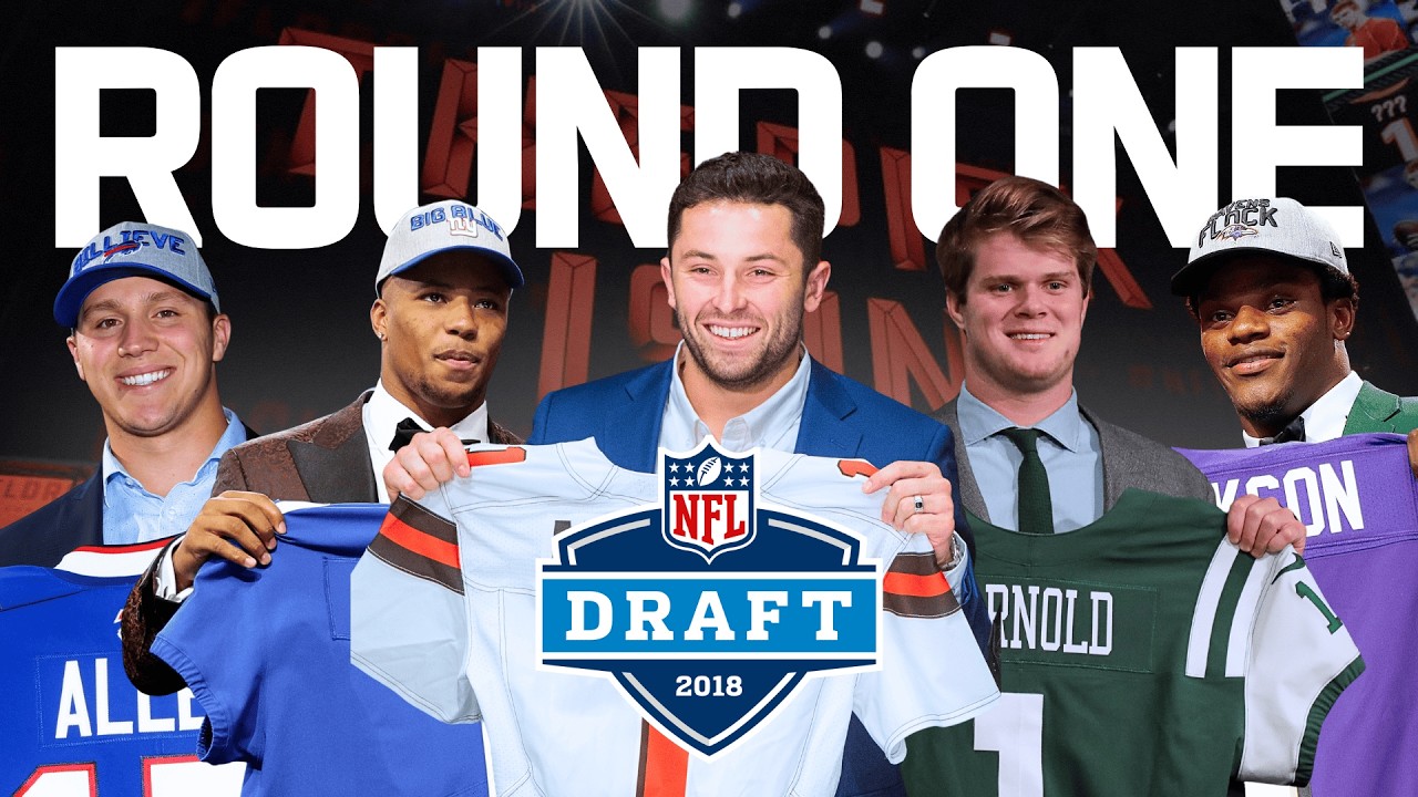 2018 NFL Draft | Round 1 2018 NFL Draft | Round 1