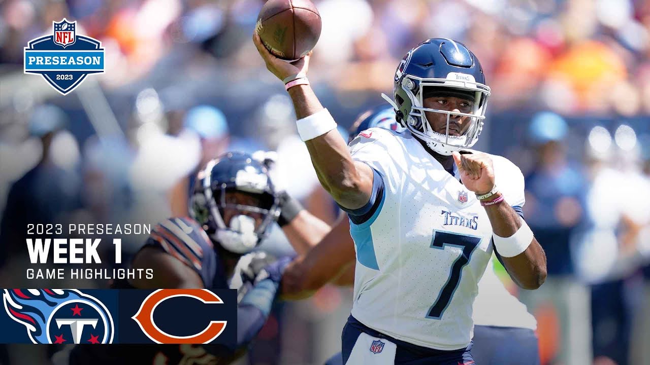 Tennessee Titans vs. Chicago Bears | 2023 Preseason Week 1 Game Highlights Tennessee Titans vs. Chicago Bears | 2023 Preseason Week 1 Game Highlights
