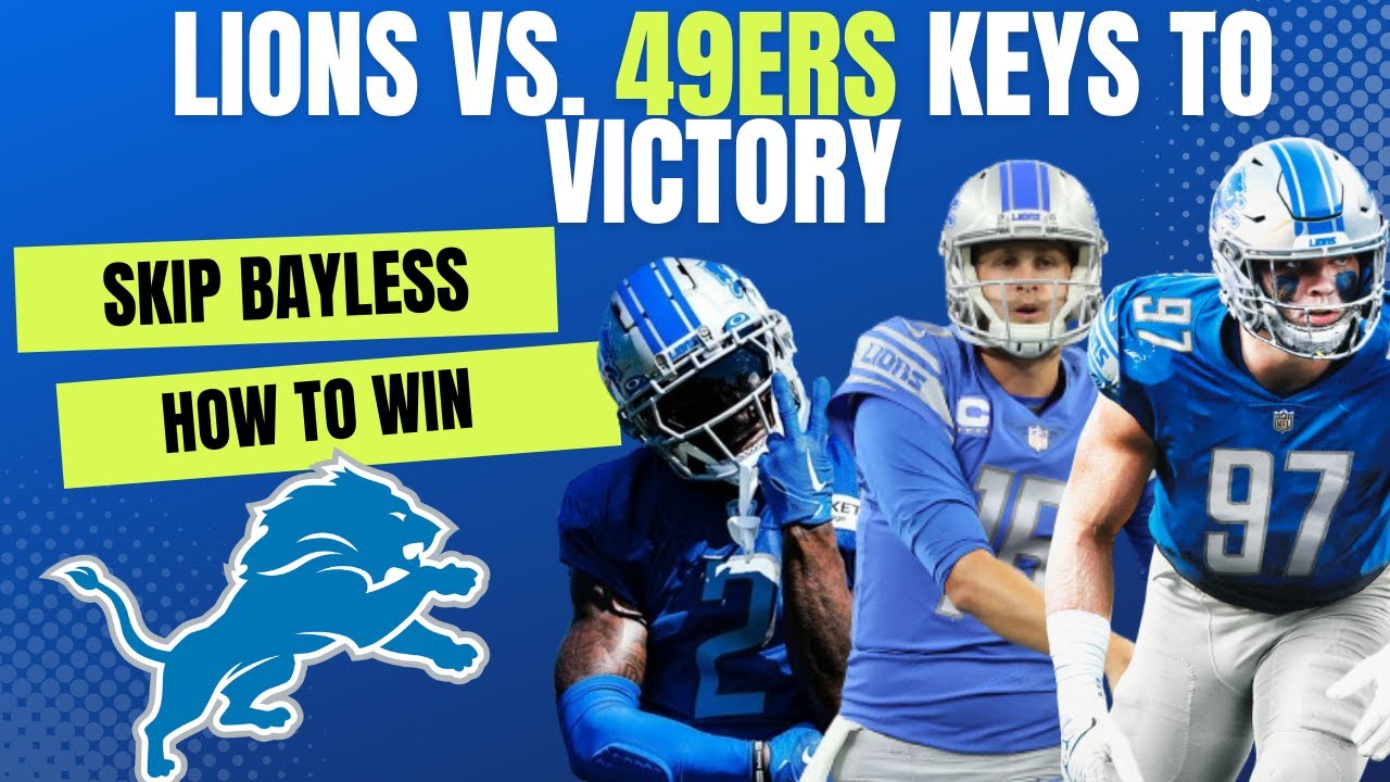 Detroit Lions News: Skip Bayless Mocks Detroit Lions, 5 Keys To Lions Victory vs San Francisco 49ers Detroit Lions News: Skip Bayless Mocks Detroit Lions, 5 Keys To Lions Victory vs San Francisco 49ers