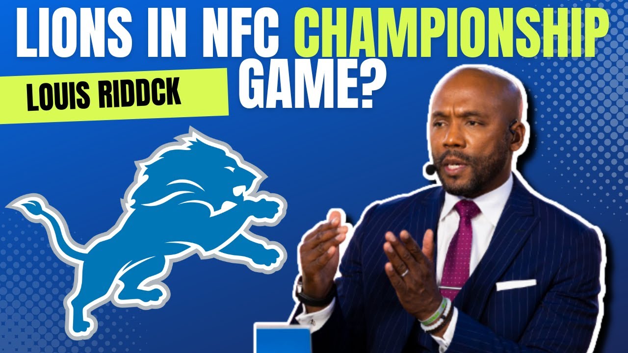 Louis Riddick believes The Detroit Lions Will Be In The NFC Championship Game Louis Riddick believes The Detroit Lions Will Be In The NFC Championship Game