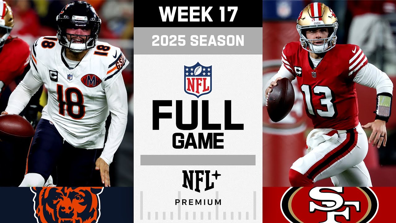 Sunday Night Showdown! Chicago Bears vs. San Francisco 49ers FULL GAME | NFL 2025 Season Week 17 Sunday Night Showdown! Chicago Bears vs. San Francisco 49ers FULL GAME | NFL 2025 Season Week 17