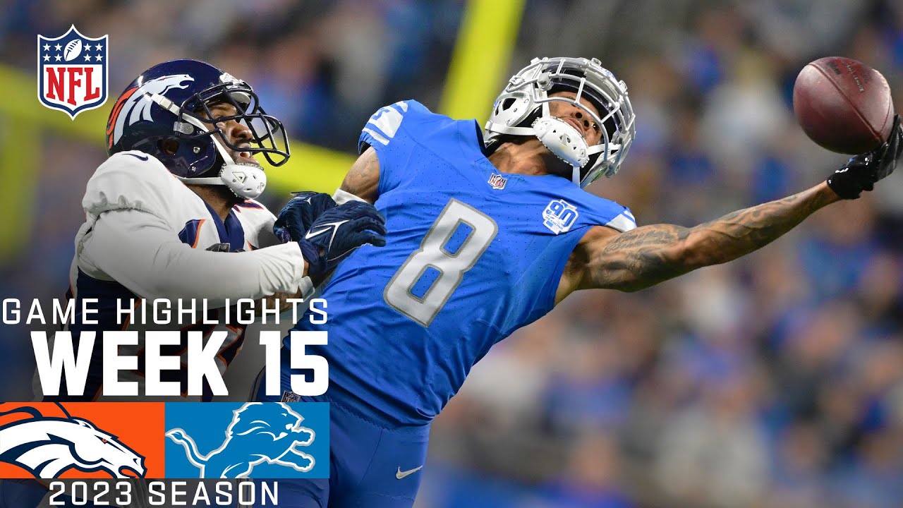 Denver Broncos vs. Detroit Lions | 2023 Week 15 Game Highlights Denver Broncos vs. Detroit Lions | 2023 Week 15 Game Highlights