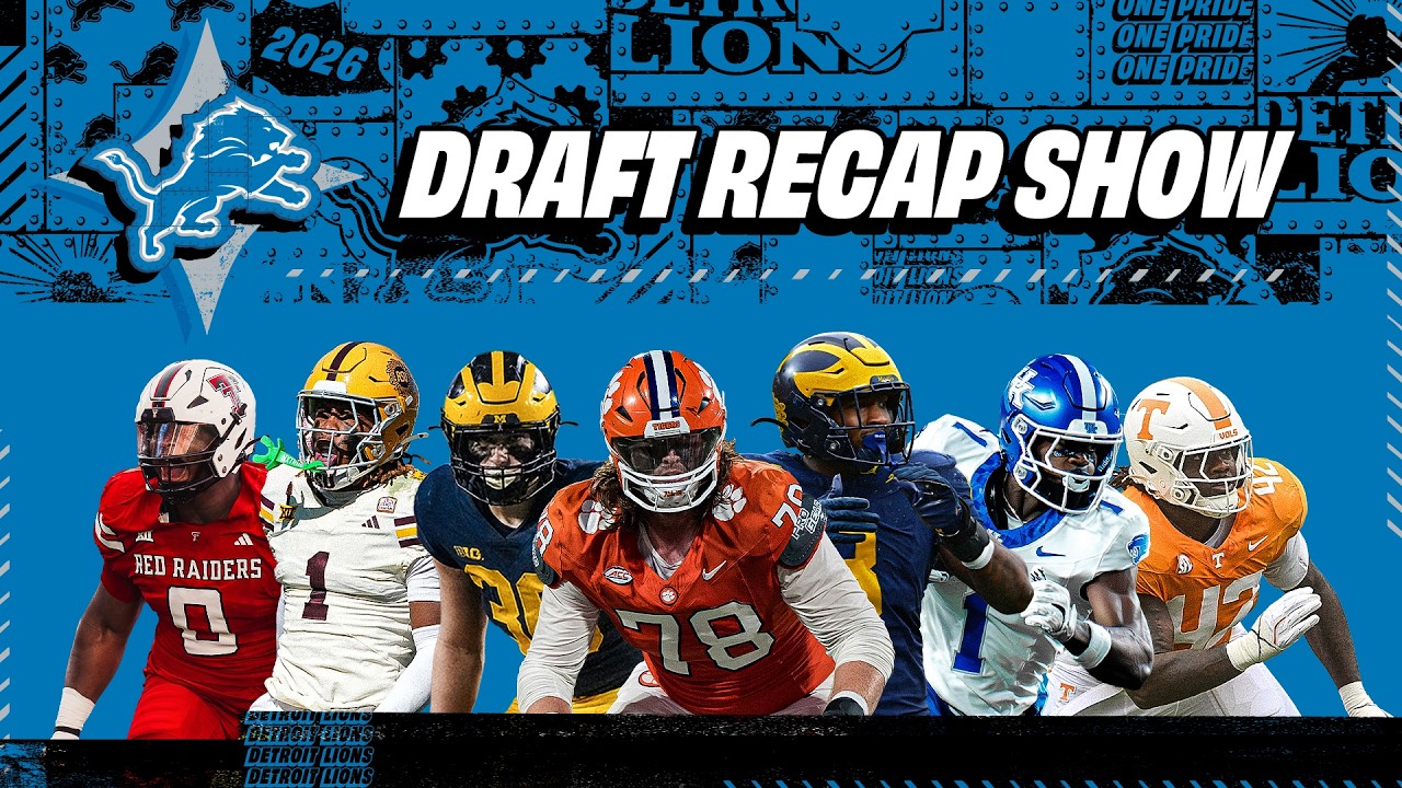 Detroit Lions 2026 NFL Draft Recap Show Detroit Lions 2026 NFL Draft Recap Show