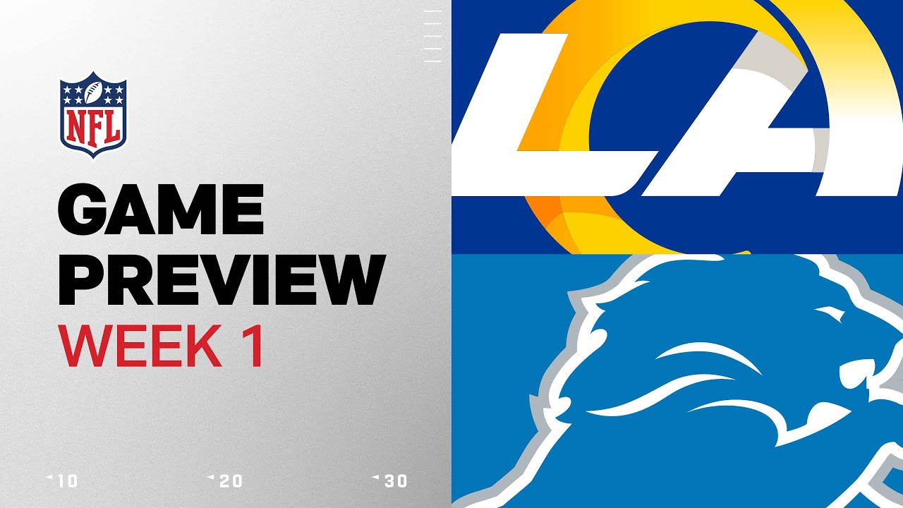Los Angeles Rams vs. Detroit Lions | 2024 Week 1 Game Preview Los Angeles Rams vs. Detroit Lions | 2024 Week 1 Game Preview