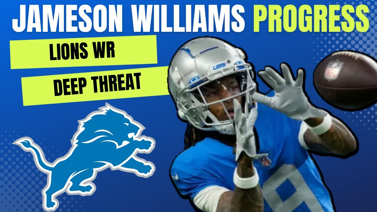 Detroit Lions News: Jameson Williams PROGRESSING Helping Lions Have a Deep Threat Detroit Lions News: Jameson Williams PROGRESSING Helping Lions Have a Deep Threat