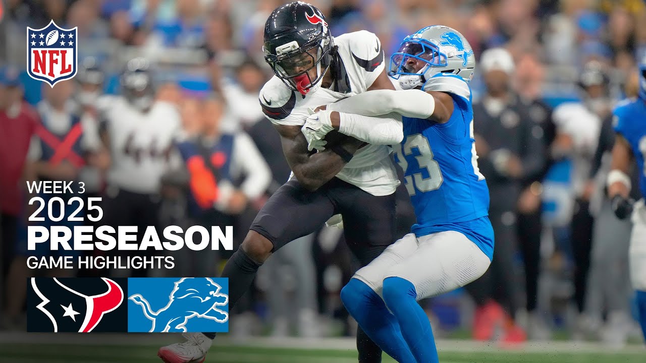 Houston Texans vs Detroit Lions | 2025 Preseason Week 3 Houston Texans vs Detroit Lions | 2025 Preseason Week 3