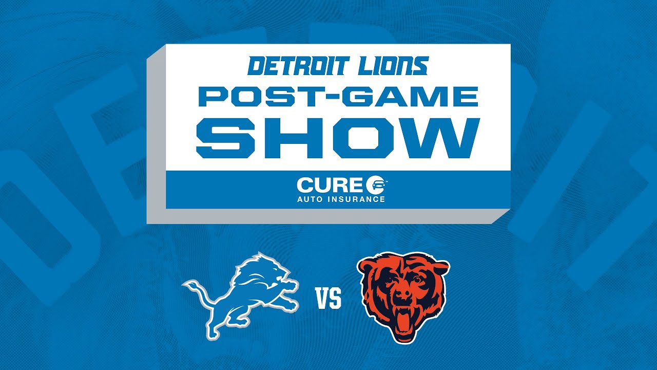 Lions vs. Bears Week 2 | Detroit Lions Live CURE Auto Insurance Postgame Show Lions vs. Bears Week 2 | Detroit Lions Live CURE Auto Insurance Postgame Show