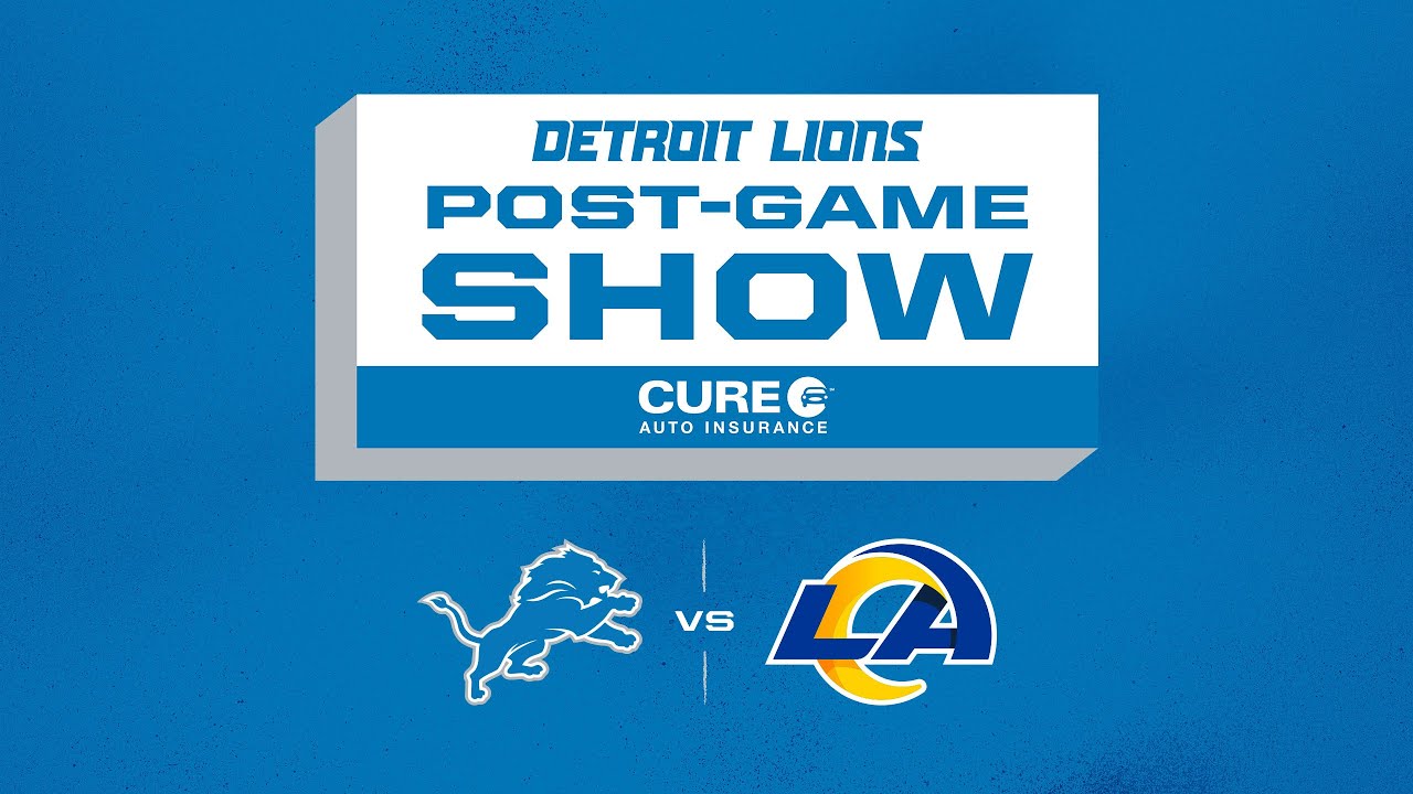 Lions vs. Rams Week 1 | Detroit Lions Live CURE Auto Insurance Postgame Show Lions vs. Rams Week 1 | Detroit Lions Live CURE Auto Insurance Postgame Show