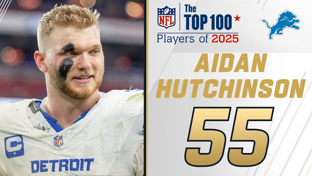 55: Aidan Hutchinson (DE, Lions) | Top 100 Players of 2025 55: Aidan Hutchinson (DE, Lions) | Top 100 Players of 2025