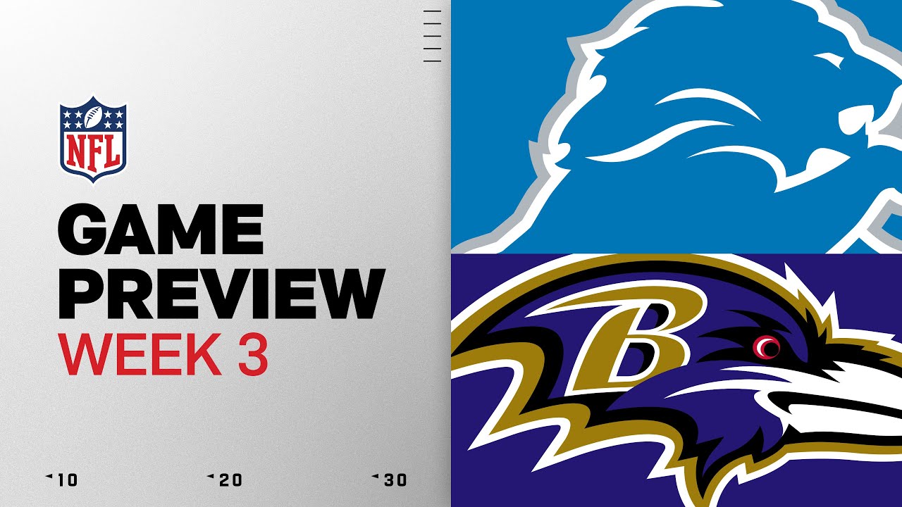 Detroit Lions vs Baltimore Ravens | Week 3 Game Preview Detroit Lions vs Baltimore Ravens | Week 3 Game Preview