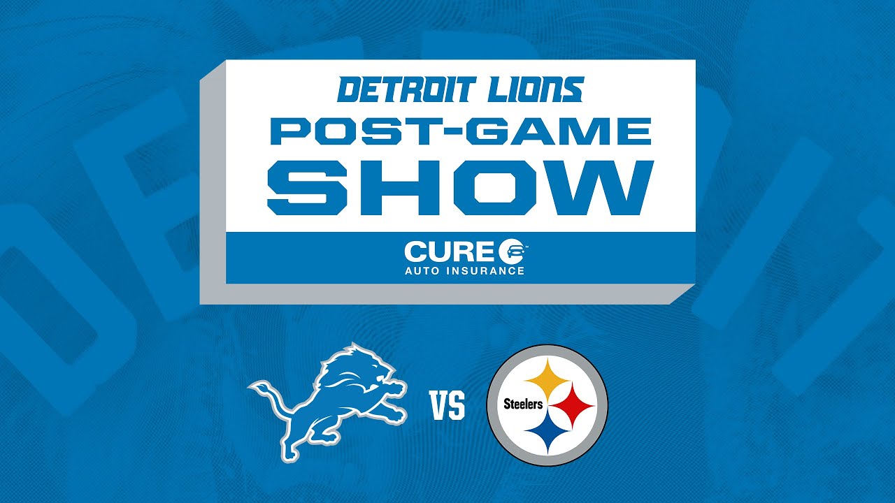 Lions vs. Steelers Week 16 | Detroit Lions Live CURE Auto Insurance Postgame Show Lions vs. Steelers Week 16 | Detroit Lions Live CURE Auto Insurance Postgame Show