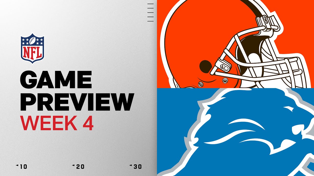 Cleveland Browns vs Detroit Lions | Week 4 Game Preview Cleveland Browns vs Detroit Lions | Week 4 Game Preview
