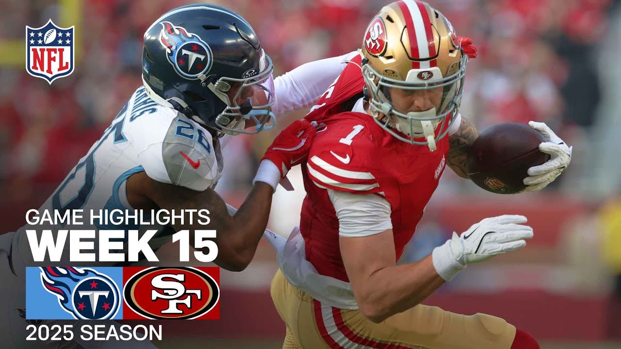 Tennessee Titans vs. San Francisco 49ers Game Highlights | NFL 2025 Season Week 15 Tennessee Titans vs. San Francisco 49ers Game Highlights | NFL 2025 Season Week 15