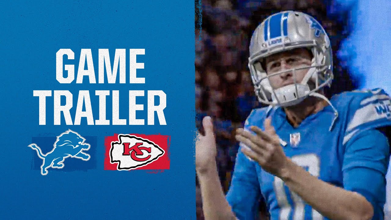 Lions vs. Chiefs Game Trailer | Week 1 2023 Lions vs. Chiefs Game Trailer | Week 1 2023