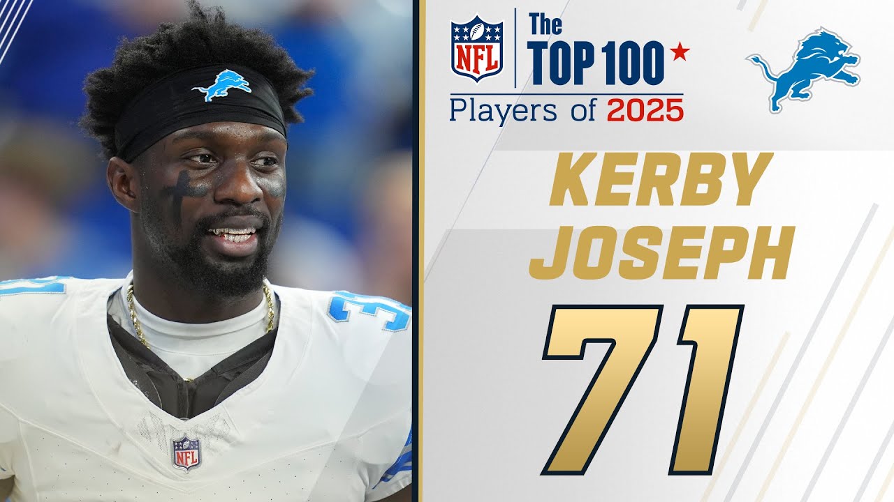 71: Kerby Joseph (S, Lions) | Top 100 Players of 2025 71: Kerby Joseph (S, Lions) | Top 100 Players of 2025