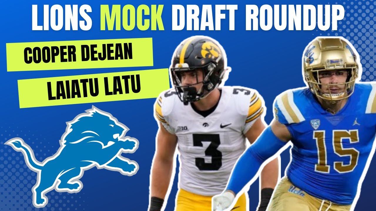 Detroit Lions Mock Draft Roundup Ft. Cooper DeJean, Laiatu Latu, Jared Verse, & Kool-Aid McKinstry Detroit Lions Mock Draft Roundup Ft. Cooper DeJean, Laiatu Latu, Jared Verse, & Kool-Aid McKinstry