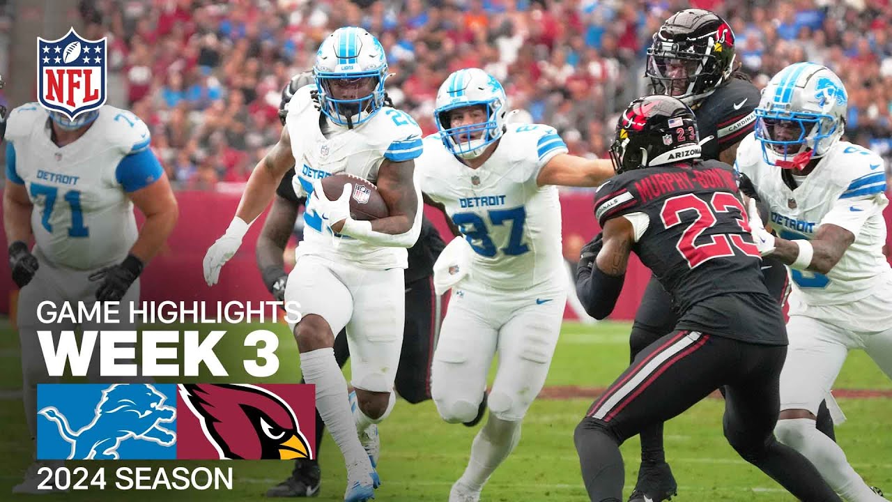Detroit Lions vs. Arizona Cardinals Game Highlights | NFL Season 2024 Week 3 Detroit Lions vs. Arizona Cardinals Game Highlights | NFL Season 2024 Week 3