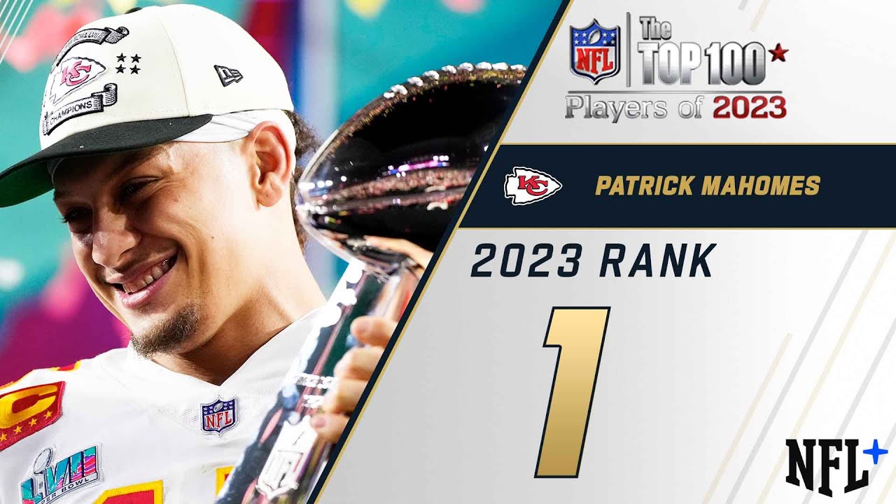 #1 Patrick Mahomes (QB, Chiefs) | Top 100 Players of 2023 #1 Patrick Mahomes (QB, Chiefs) | Top 100 Players of 2023