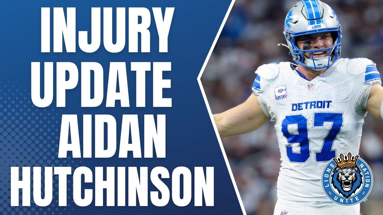 Aidan Hutchinson Official Leg Injury Update Aidan Hutchinson Official Leg Injury Update