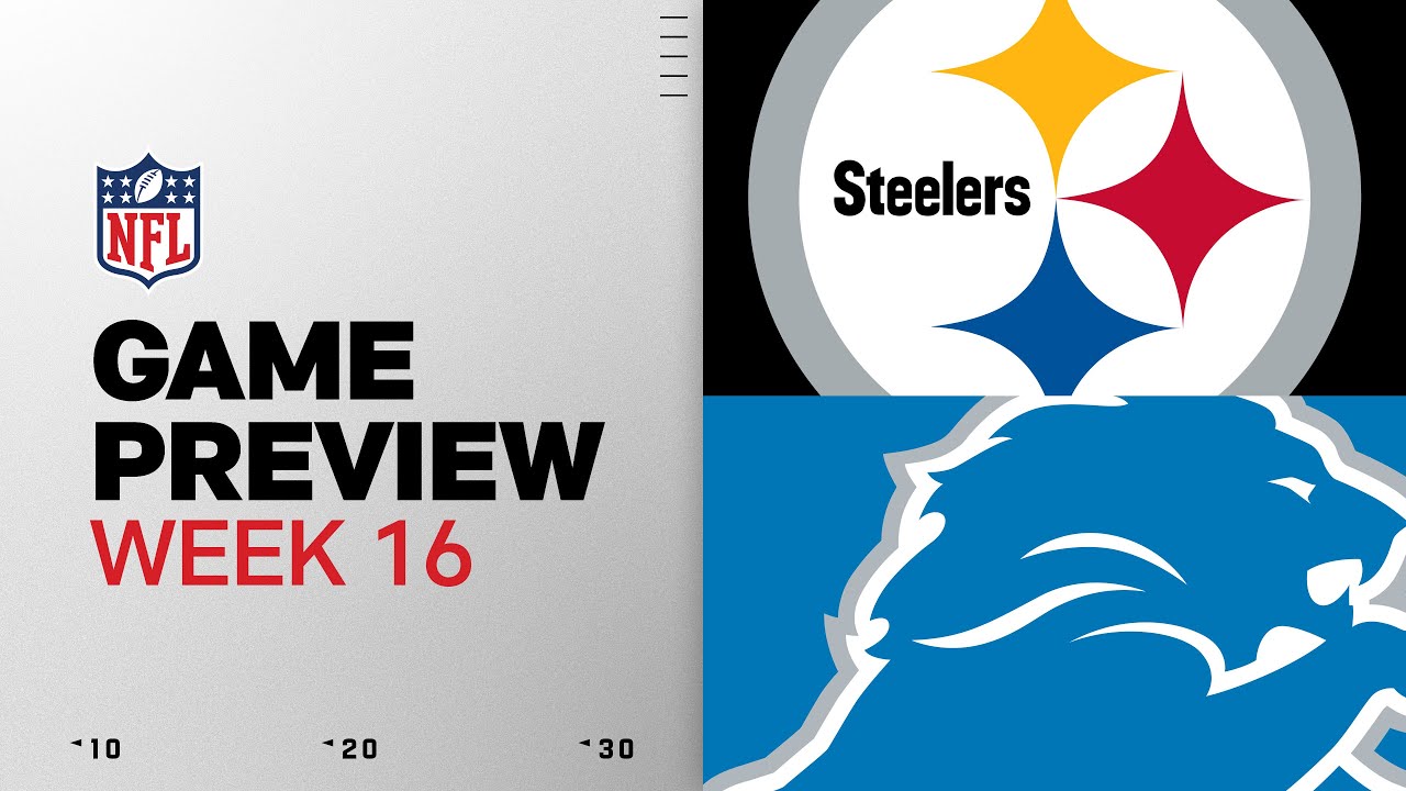 Pittsburgh Steelers vs Detroit Lions | Week 16 Game Preview Pittsburgh Steelers vs Detroit Lions | Week 16 Game Preview
