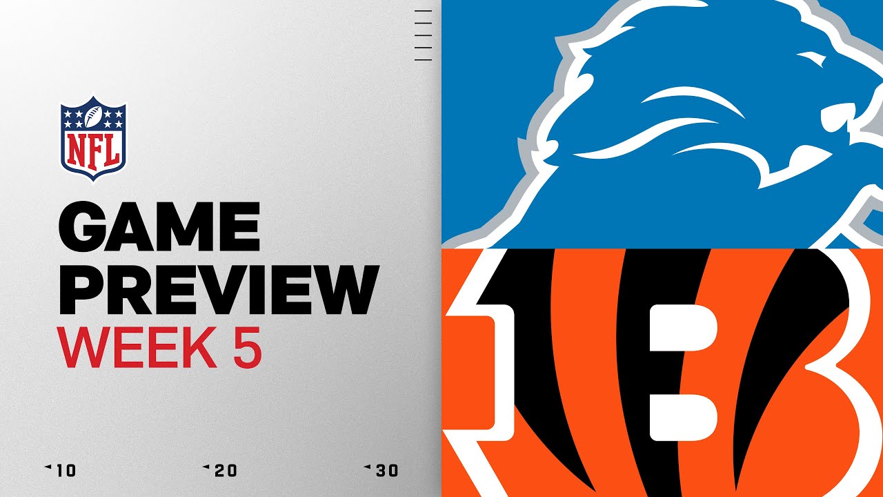 Detroit Lions vs Cincinnati Bengals | Week 5 Game Preview Detroit Lions vs Cincinnati Bengals | Week 5 Game Preview