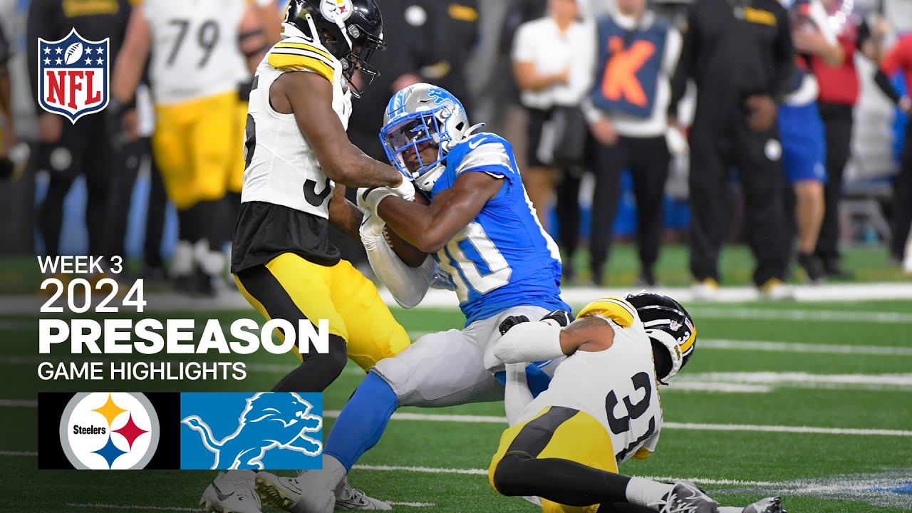 Pittsburgh Steelers s vs. Detroit Lions | 2024 Preseason Week 3 Game Highlights Pittsburgh Steelers s vs. Detroit Lions | 2024 Preseason Week 3 Game Highlights