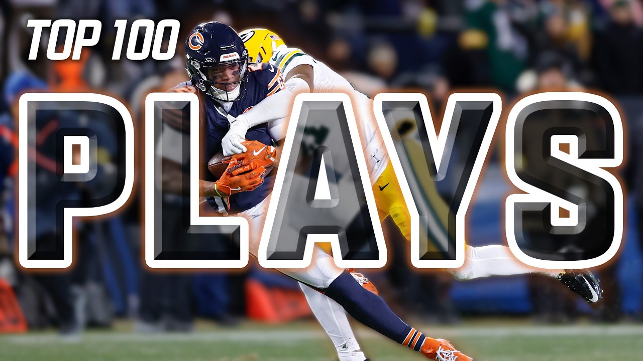 Top 100 Plays of the 2025 Season Top 100 Plays of the 2025 Season