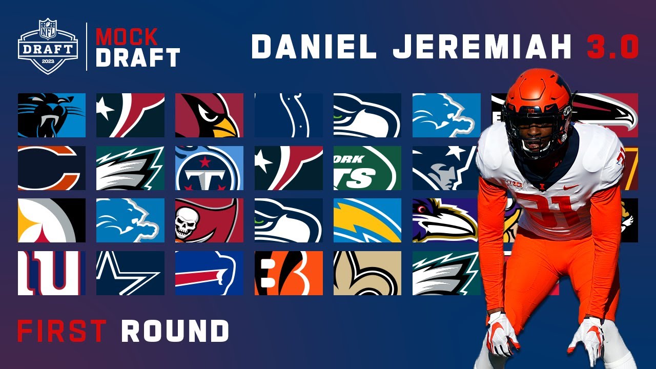 2023 FULL First Round Mock Draft: Daniel Jeremiah 3.0 2023 FULL First Round Mock Draft: Daniel Jeremiah 3.0