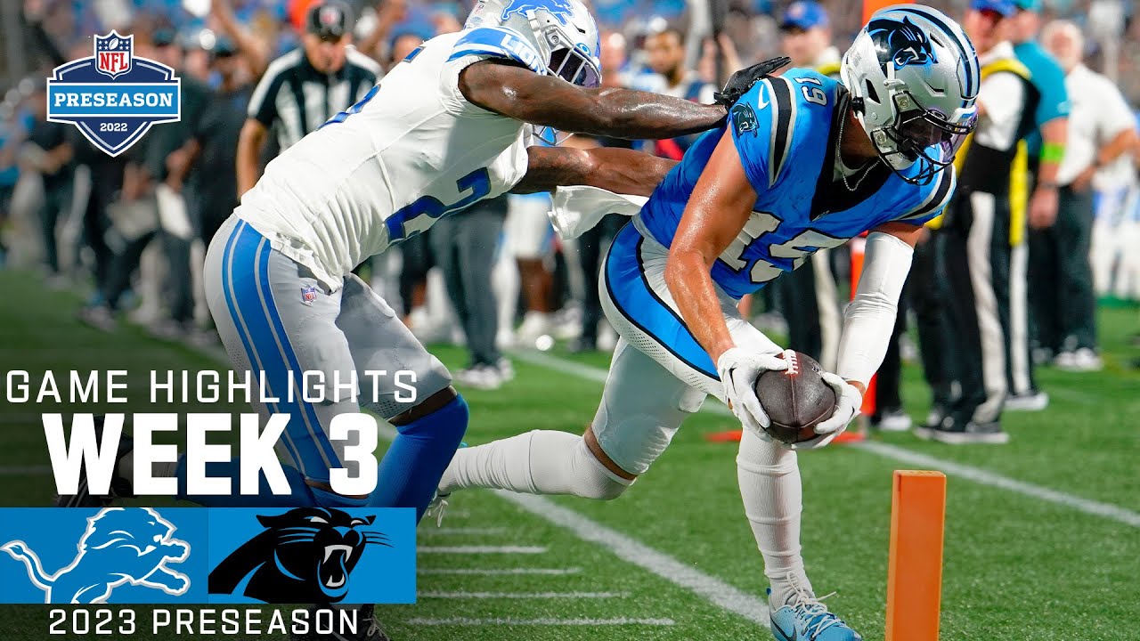 Detroit Lions vs. Carolina Panthers | 2023 Preseason Week 3 Game Highlights Detroit Lions vs. Carolina Panthers | 2023 Preseason Week 3 Game Highlights