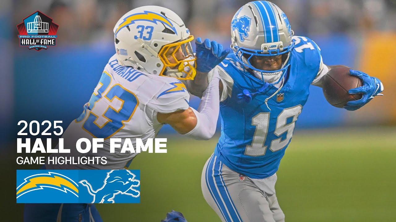 Los Angeles Chargers vs. Detroit Lions Game Highlights | 2025 Hall of Fame Game Los Angeles Chargers vs. Detroit Lions Game Highlights | 2025 Hall of Fame Game