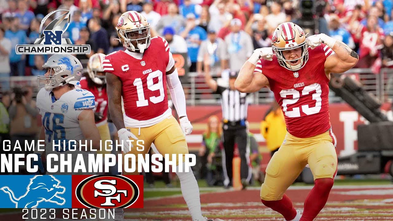 Detroit Lions vs. San Francisco 49ers Game Highlights | 2023 NFC Championship Detroit Lions vs. San Francisco 49ers Game Highlights | 2023 NFC Championship