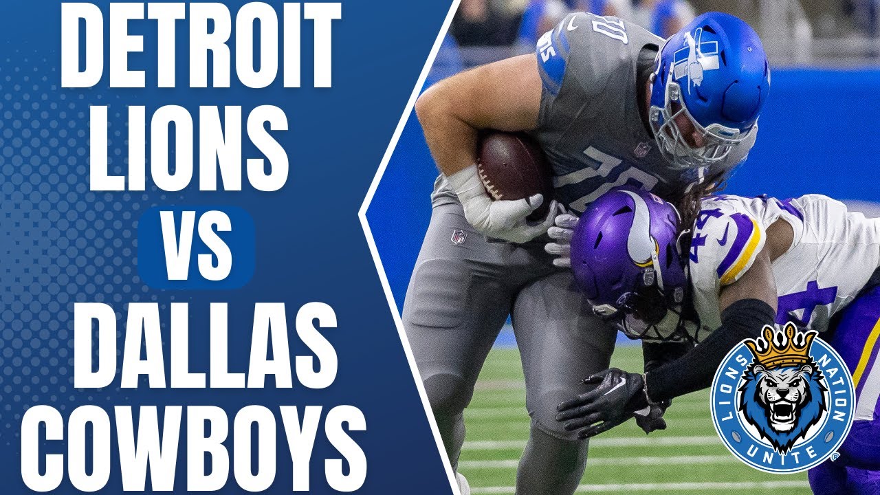 Detroit Lions at Dallas Cowboys Game Preview Detroit Lions at Dallas Cowboys Game Preview