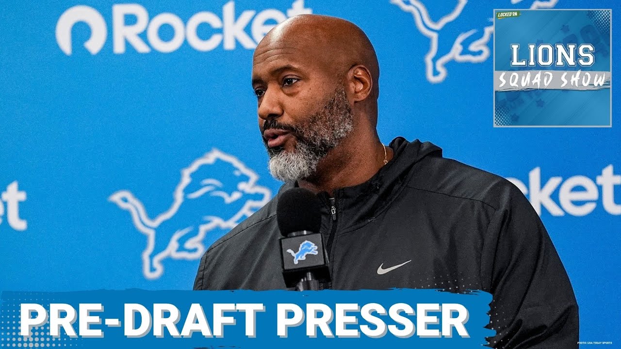 LIONS SQUAD SHOW: Brad Holmes Pre-Draft Press Conference Plus Will The Lions Go ‘All-In?’ LIONS SQUAD SHOW: Brad Holmes Pre-Draft Press Conference Plus Will The Lions Go ‘All-In?’
