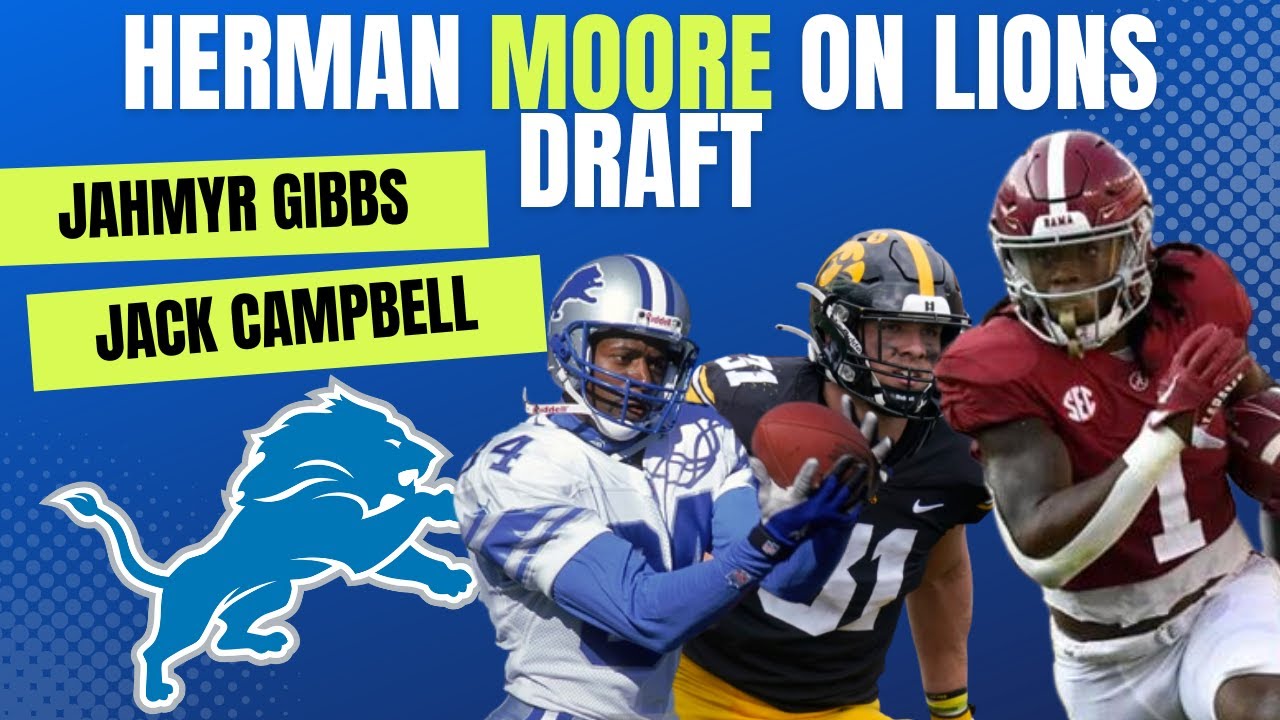 Lions Legendary WR Herman Moore Talks Around Lions Draft Jahmyr Gibbs & Jack Campbell Lions Legendary WR Herman Moore Talks Around Lions Draft Jahmyr Gibbs & Jack Campbell