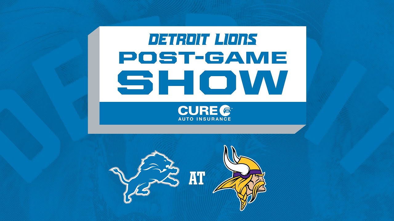 Lions at Vikings Week 17 | Detroit Lions Live CURE Auto Insurance Postgame Show Lions at Vikings Week 17 | Detroit Lions Live CURE Auto Insurance Postgame Show