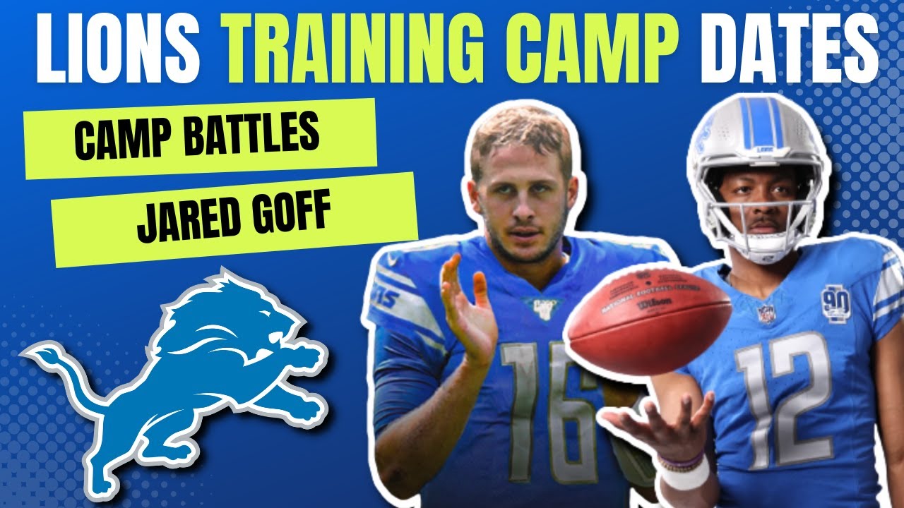 Detroit Lions Training Camp Dates Are Set, Preview For Camp Battles Ft. Jared Goff & Hendon Hooker Detroit Lions Training Camp Dates Are Set, Preview For Camp Battles Ft. Jared Goff & Hendon Hooker