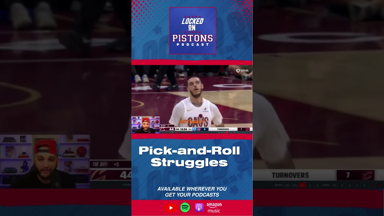 Detroit Pistons Pick-and-Roll Struggles Against Cleveland Cavaliers Detroit Pistons Pick-and-Roll Struggles Against Cleveland Cavaliers