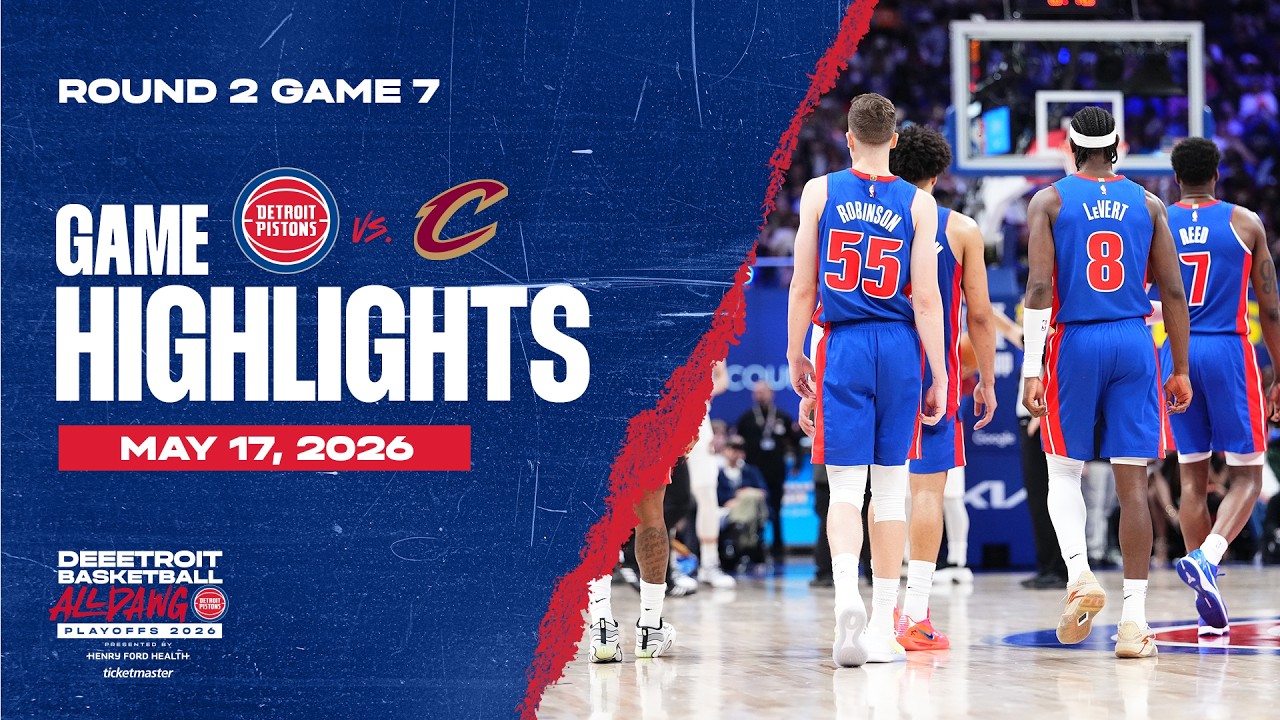 Detroit Pistons vs. Cleveland Cavalier’s GAME SEVEN HIGHLIGHTS | 05.17.26 Detroit Pistons vs. Cleveland Cavalier’s GAME SEVEN HIGHLIGHTS | 05.17.26