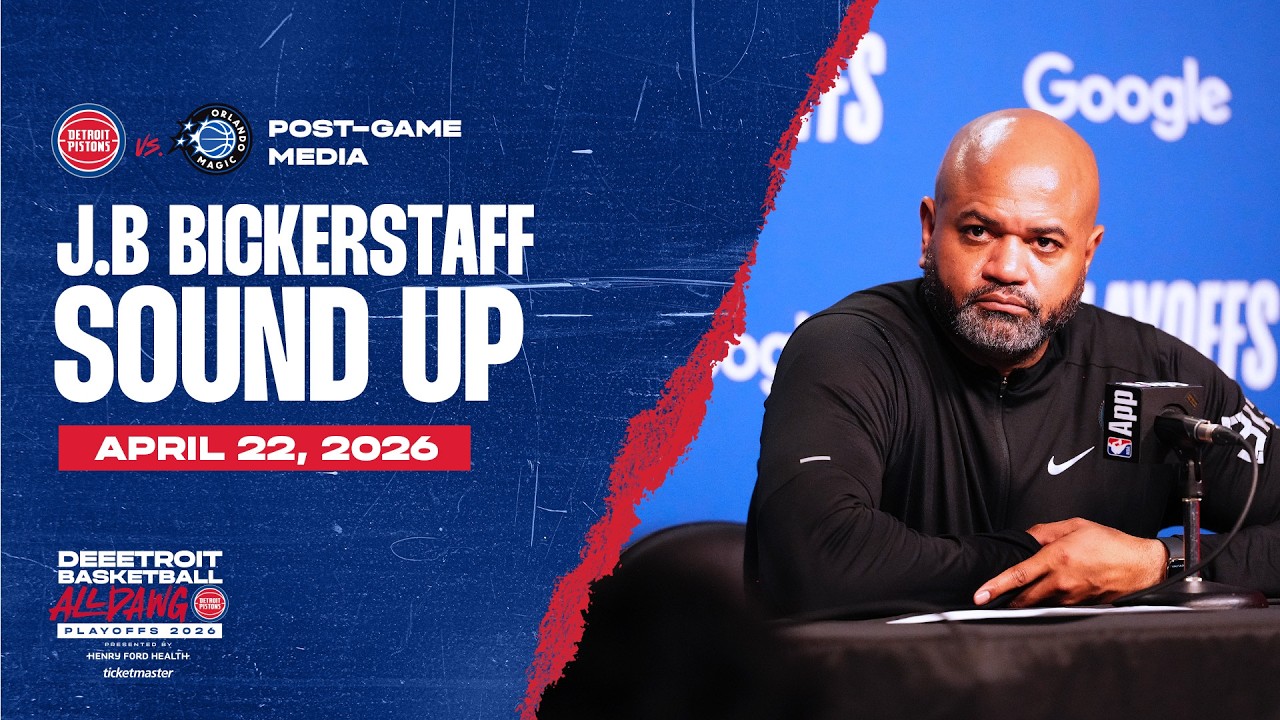 Post-Game Press Conference: J.B. Bickerstaff | Pistons vs. Magic | 04.22.26 Post-Game Press Conference: J.B. Bickerstaff | Pistons vs. Magic | 04.22.26