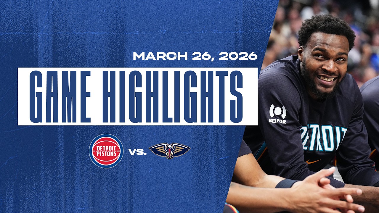 Pistons Bounce Back to Defeat Pelicans | Game Highlights | 03.26.26 Pistons Bounce Back to Defeat Pelicans | Game Highlights | 03.26.26