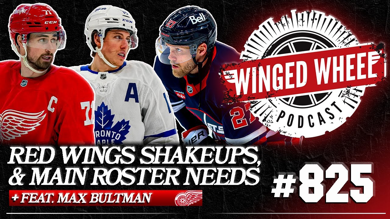 RED WINGS SHAKE-UP & ROSTER NEEDS ft. Max Bultman – Winged Wheel Podcast – Apr. 27th, 2025 RED WINGS SHAKE-UP & ROSTER NEEDS ft. Max Bultman – Winged Wheel Podcast – Apr. 27th, 2025